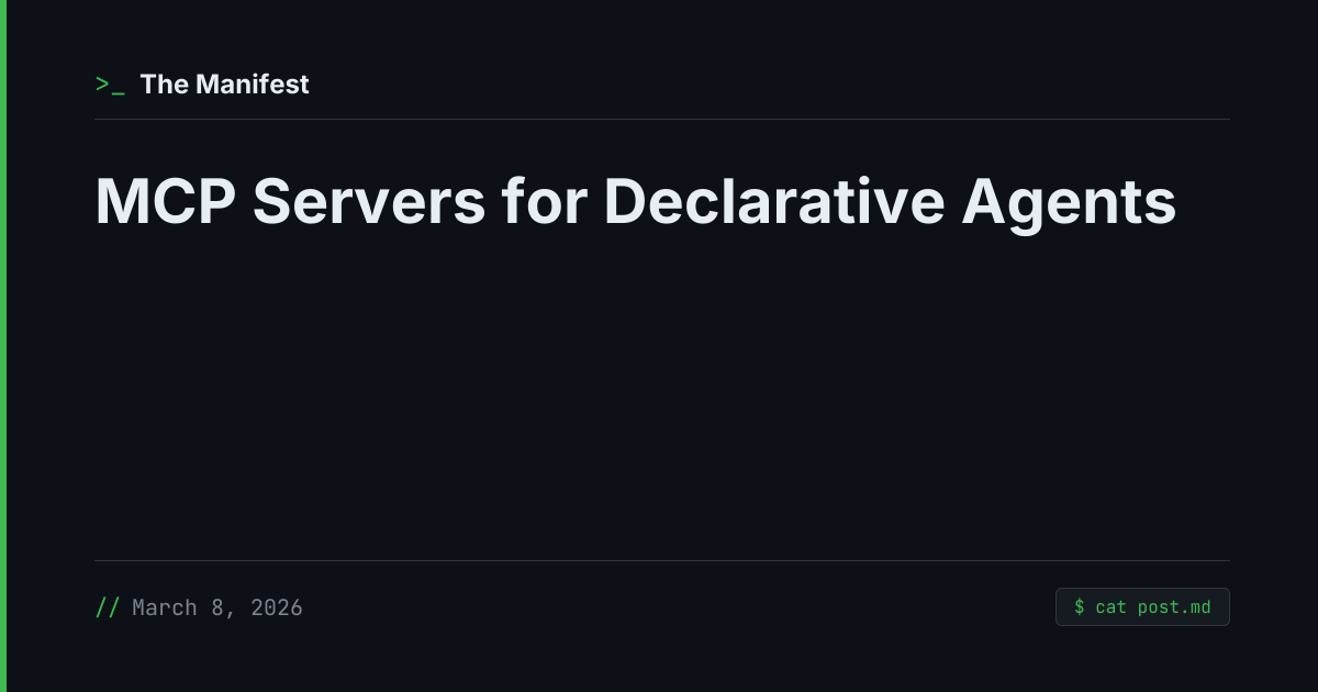 MCP Servers for Declarative Agents | The Manifest