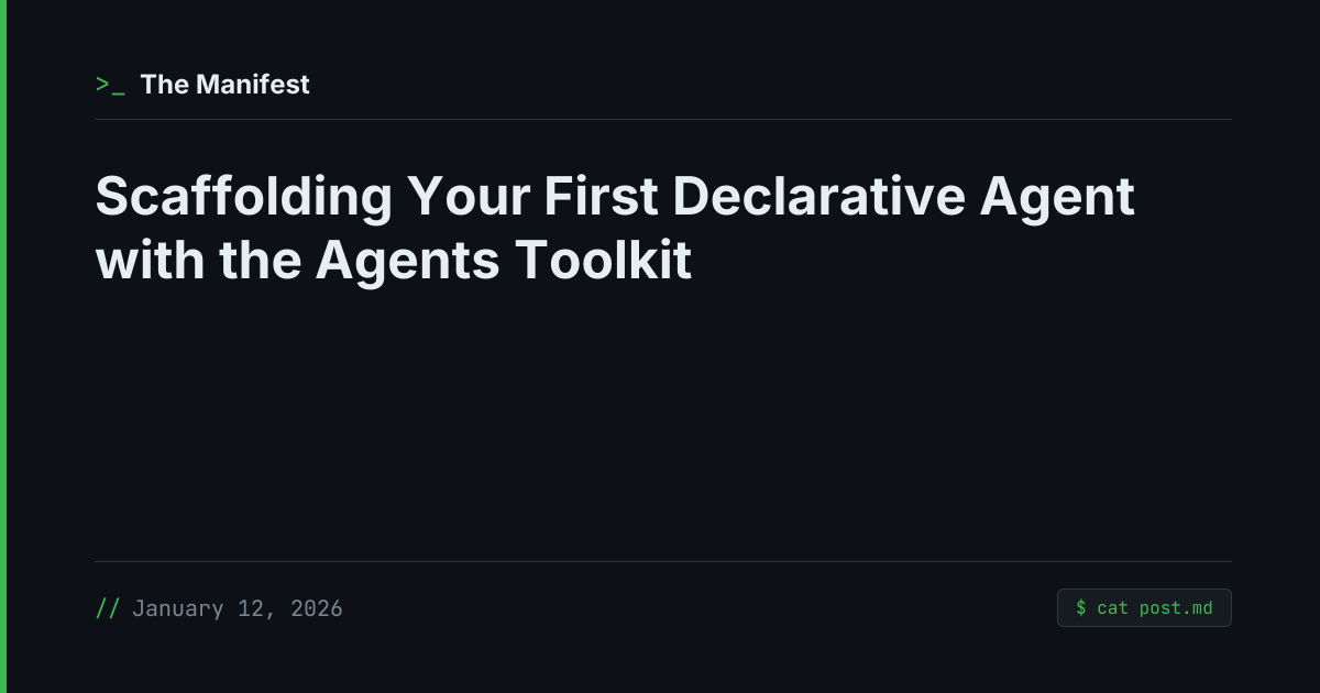 Scaffolding Your First Declarative Agent with the Agents Toolkit | The ...